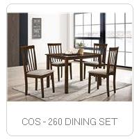 COS - 260 DINING SET